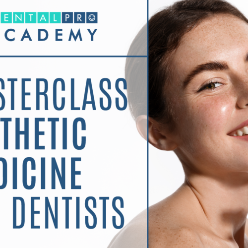 Masterclass Aesthetic Medicine for Dentists